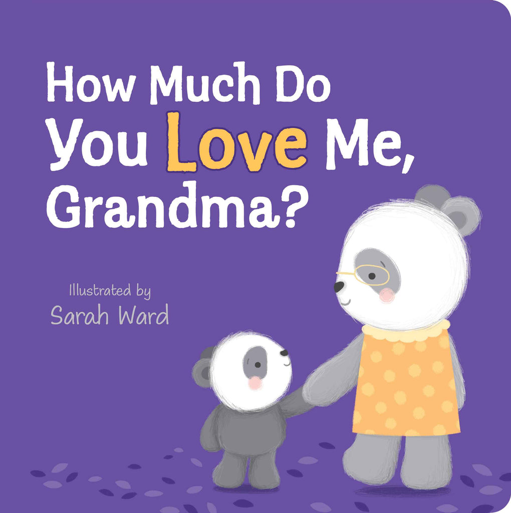 How Much Do You Love Me, Grandma? - Board Book