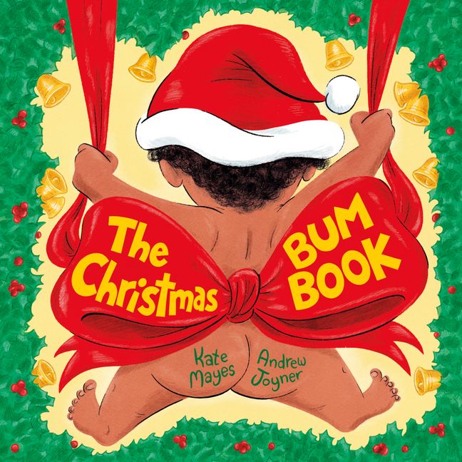 The Christmas Bum Book - Hardback