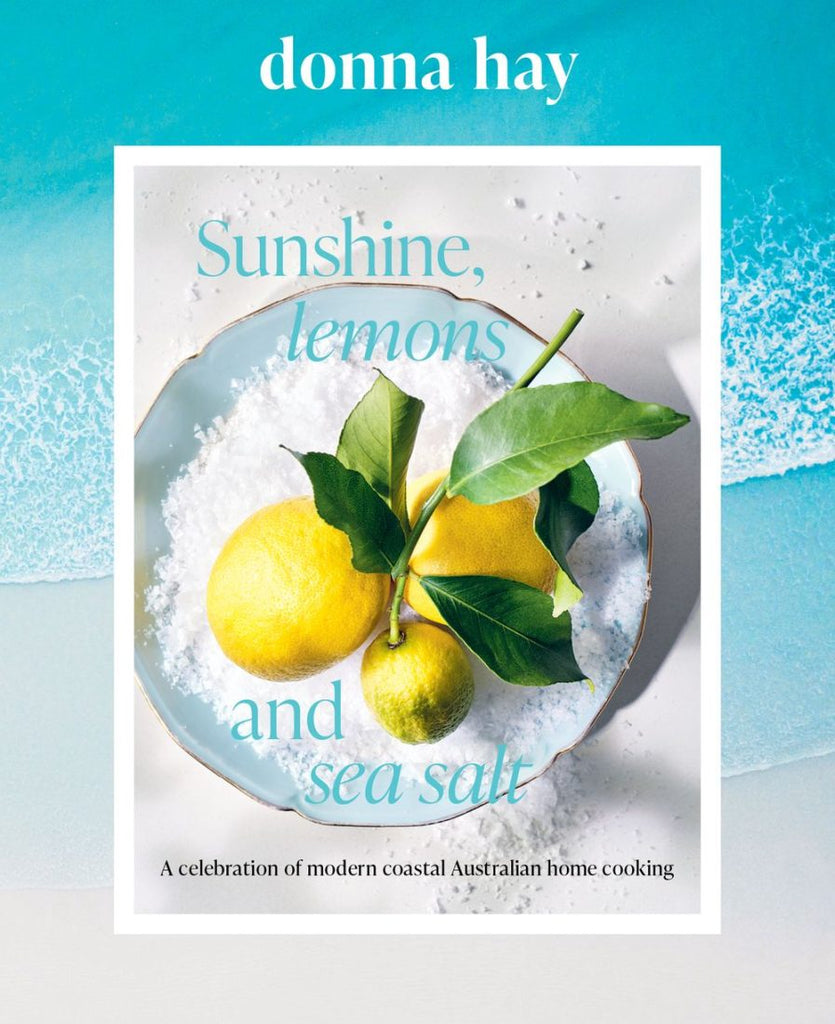 Donna Hay - Sunshine, Lemons and Sea Salt