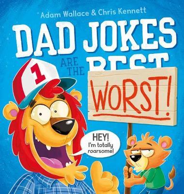 Dad Jokes Are The Worst - Hardcover