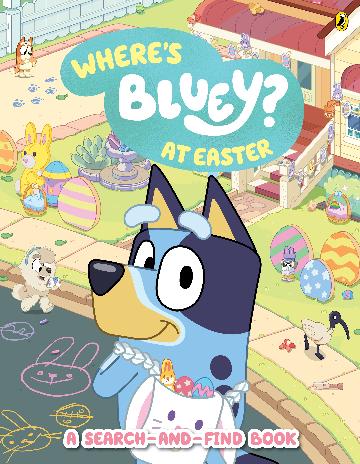 Bluey - Where's Bluey? At Easter - A Search-and-find Book