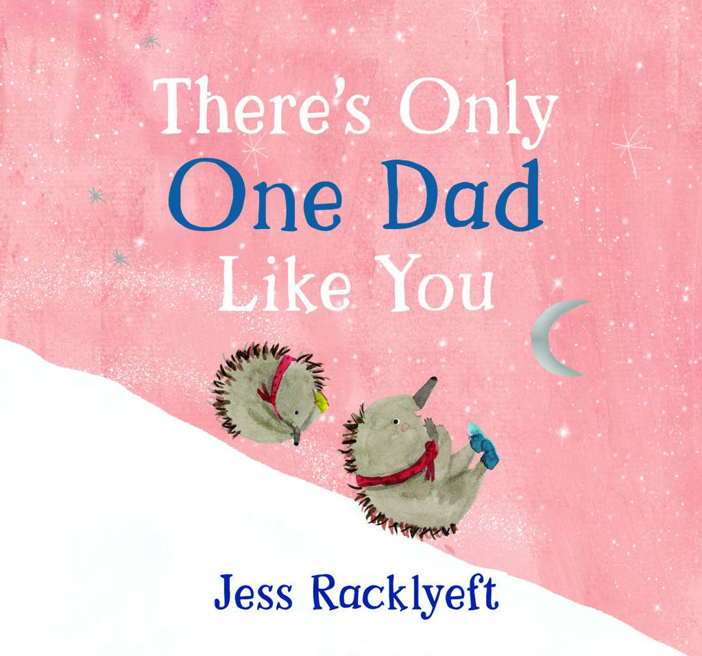 There’s Only One Dad Like You - Board Book