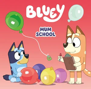 Bluey - Mum School - Hardcover