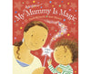 My Mummy is Magic - Paperback