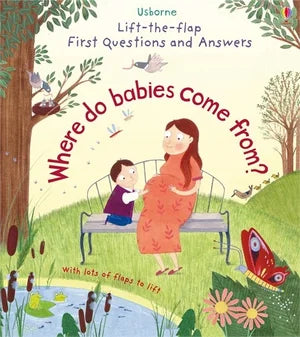 Where Do Babies Come From? First Questions and Answers - Lift The Flap - Board Book