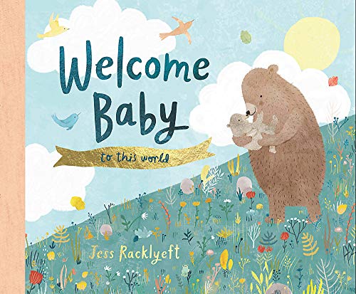 Welcome Baby to this World - Hardcover Book