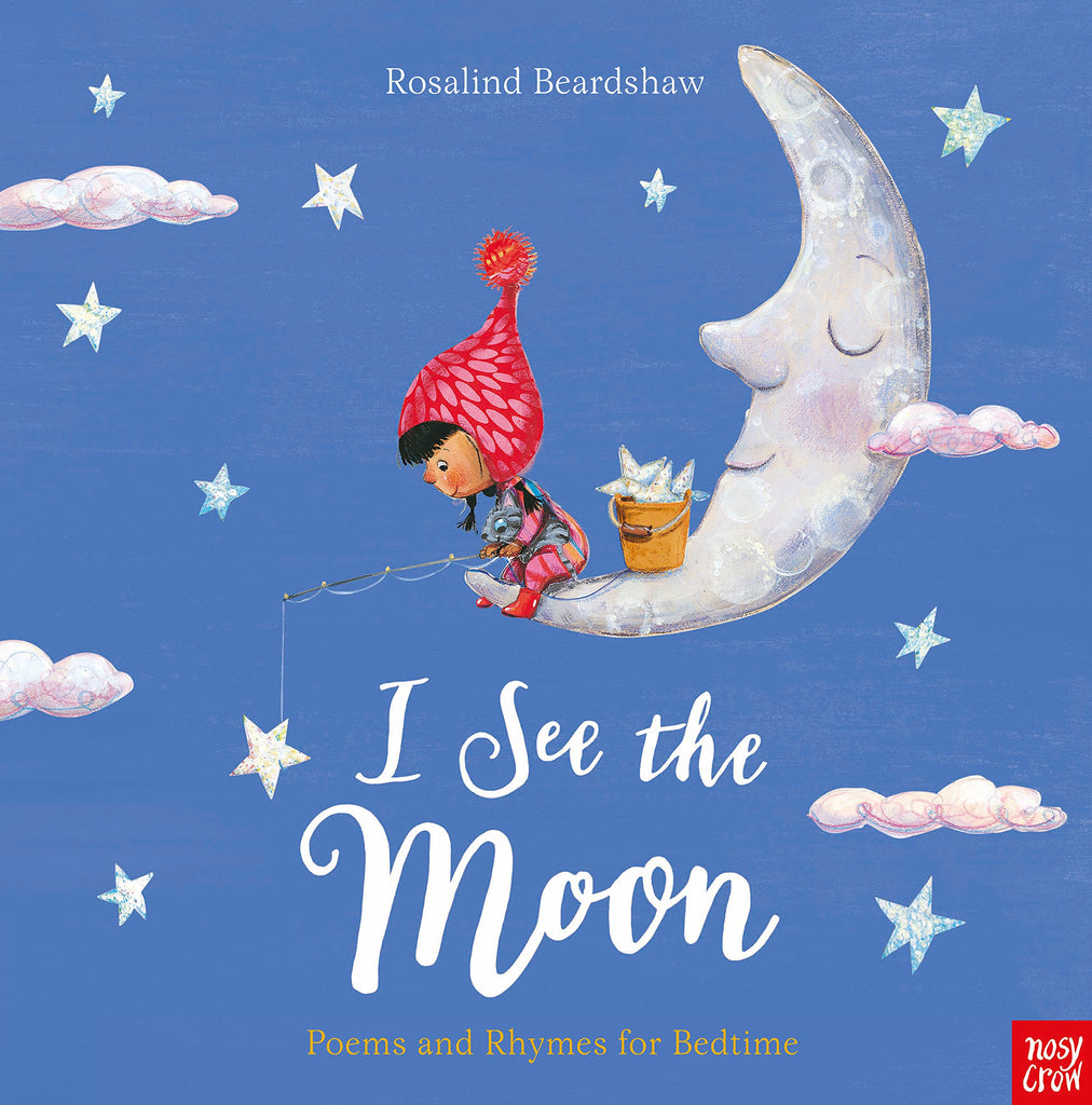 I See the Moon - Poems and Rhymes for Bedtime - Hardcover