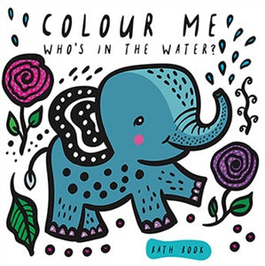 Who's in the Water? - Colour Me - Bath Book