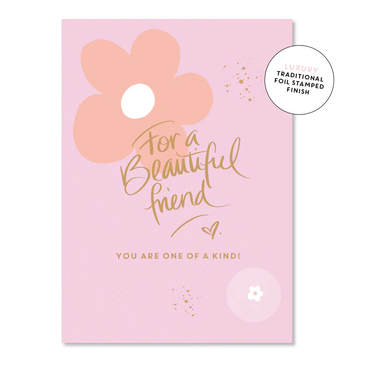 For a Beautiful Friend Card