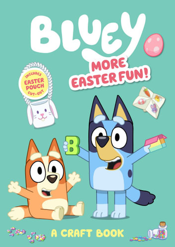 Bluey - More Easter Fun - A Craft Book