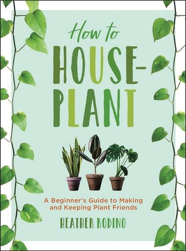 How to House-Plant