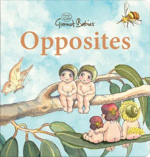Gumnut Babies: Opposites - Board Book